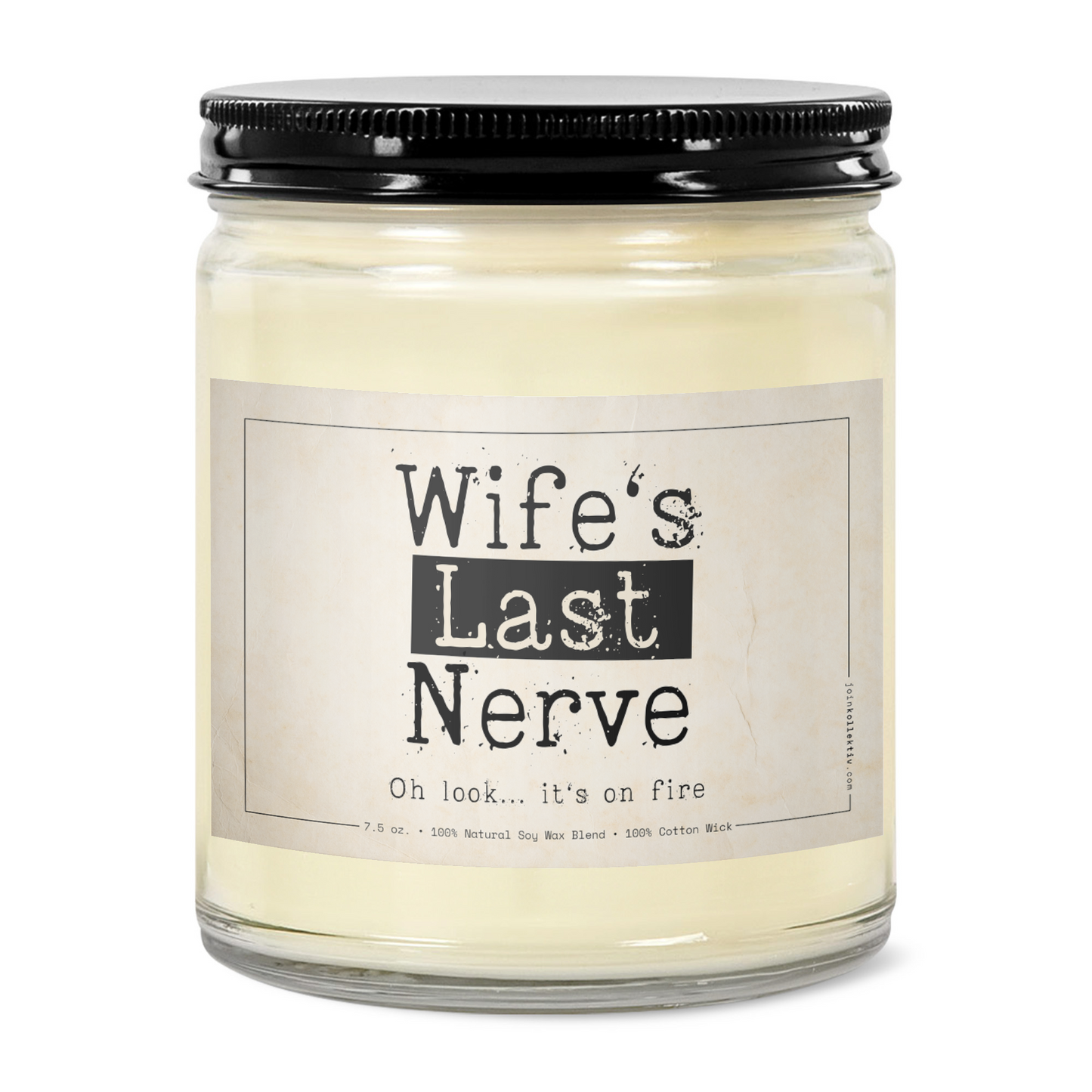 Wife's Last Nerve Candle: Funny Sarcastic Soy Wax Gift
