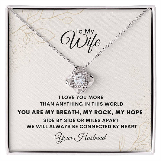 I Love You More Than Anything In This World - Love Knot Necklace For Wife